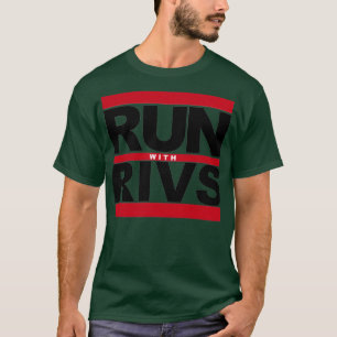 RUN WITH RIVS T-Shirt