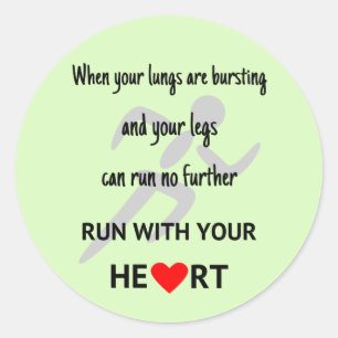 Run with your heart motivation sports classic round sticker