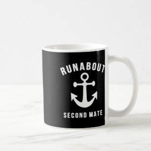 Runabout Second Mate Small Boat Boating Enthusiast Coffee Mug