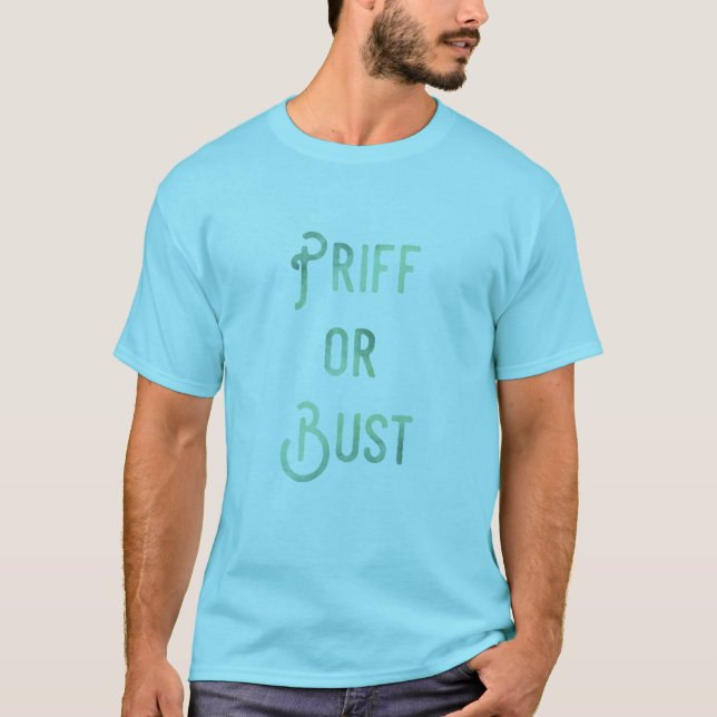 Runescape Priff or Bust Shirt (Front)