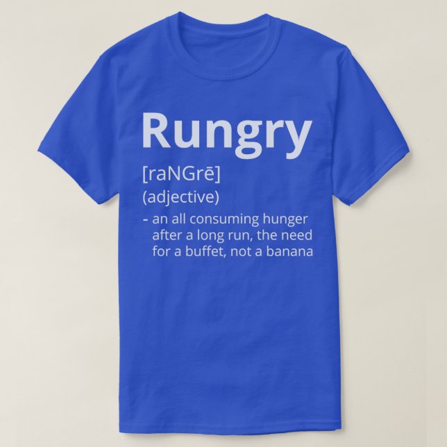 Rungry Definition Description 1 T-Shirt (Design Front)