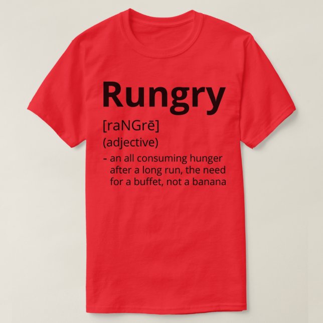 Rungry Definition Description 3 T-Shirt (Design Front)