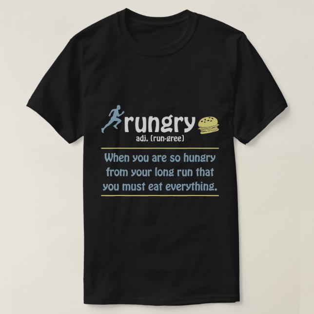 Rungry Definition Funny Runner Marathon Quote Love T-Shirt (Design Front)
