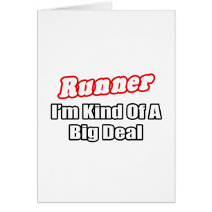 Runner...Big Deal