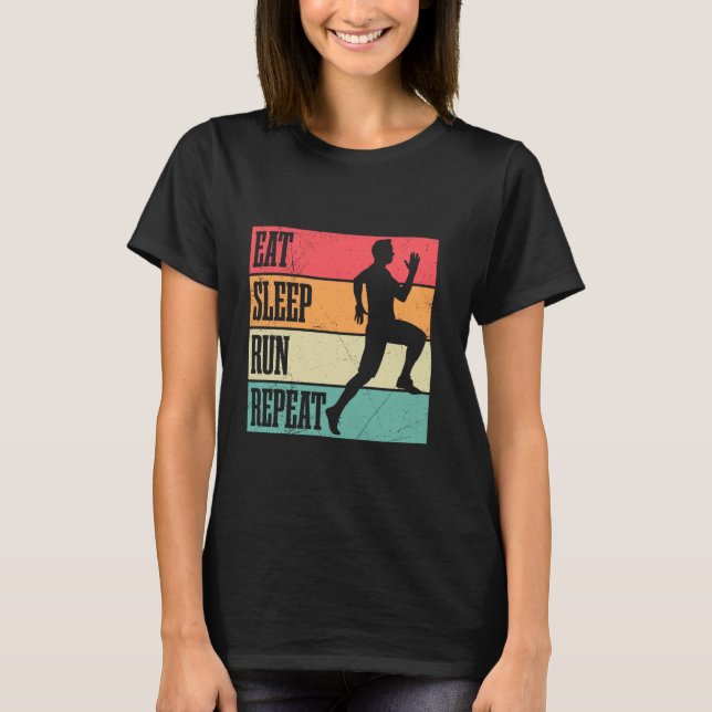 Runner EAT SLEEP RUN REPEAT Jogging Funny Running T-Shirt (Front)