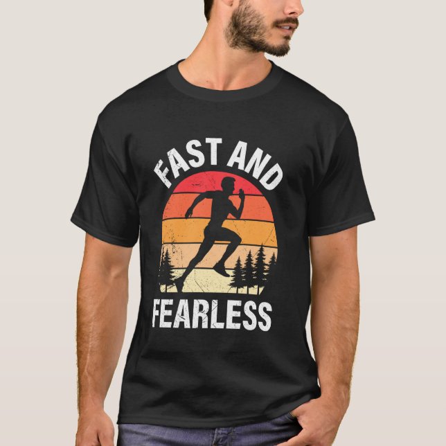 Runner FAST AND FEARLESS Jogging Funny Running T-Shirt (Front)