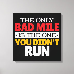 Runner - Funny Bad Mile Running Quote Canvas Print