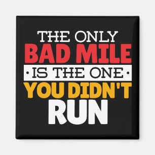 Runner - Funny Bad Mile Running Quote Magnet