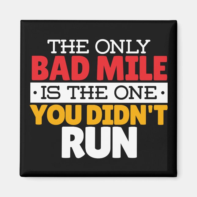 Runner - Funny Bad Mile Running Quote Magnet (Front)