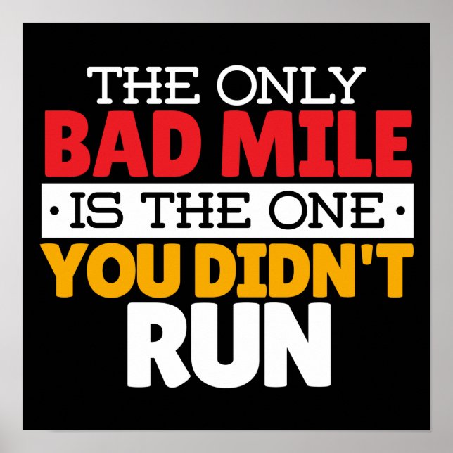 Runner - Funny Bad Mile Running Quote Poster (Front)