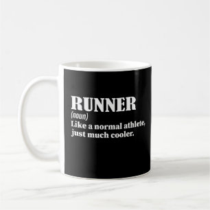 Runner Like A Normal Athlete Just Much Cooler Coffee Mug