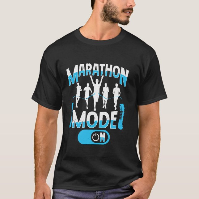 Runner MARATHON MODE ON Running Funny Marathon T-Shirt (Front)