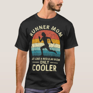 Runner Mum Funny Marathon Running Jogging Mothers T-Shirt