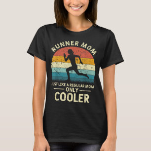 Runner Mum Funny Marathon Running Jogging Mothers T-Shirt