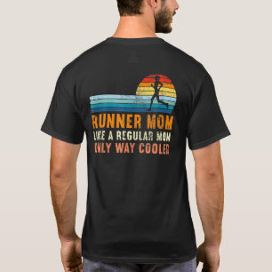 Runner Mum Like A Regular Mum Only Cooler Vintage T-Shirt