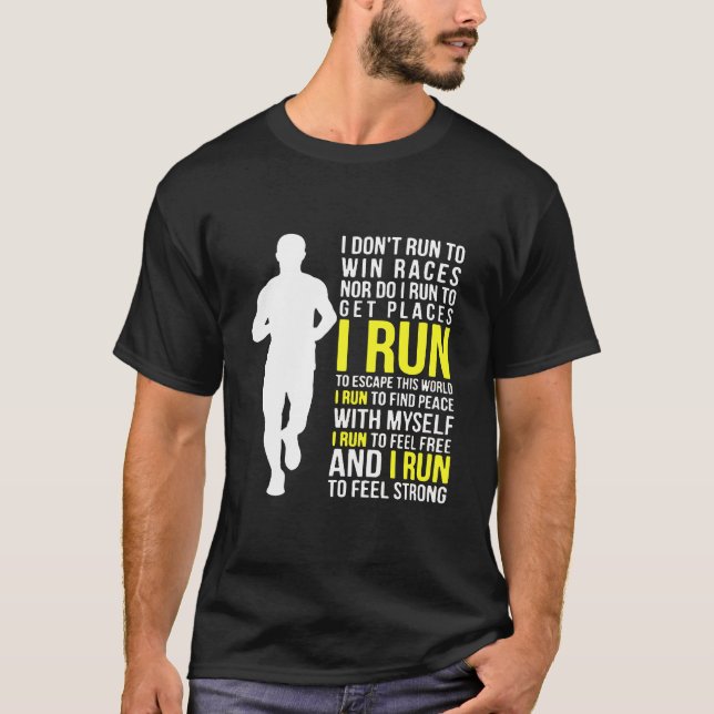 Runner - Running - I Run. T-Shirt (Front)