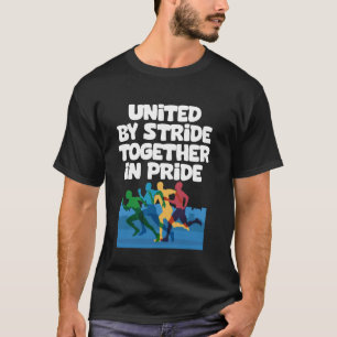 Runner United By Stride Together in Pride LGBTQ Fi T-Shirt