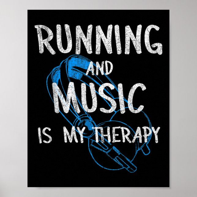 Running And Music Is My Therapy Headphones Design  Poster (Front)