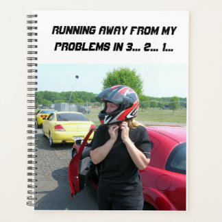 RUNNING AWAY FROM MY PROBLEMS IN 3... 2... 1... PLANNER