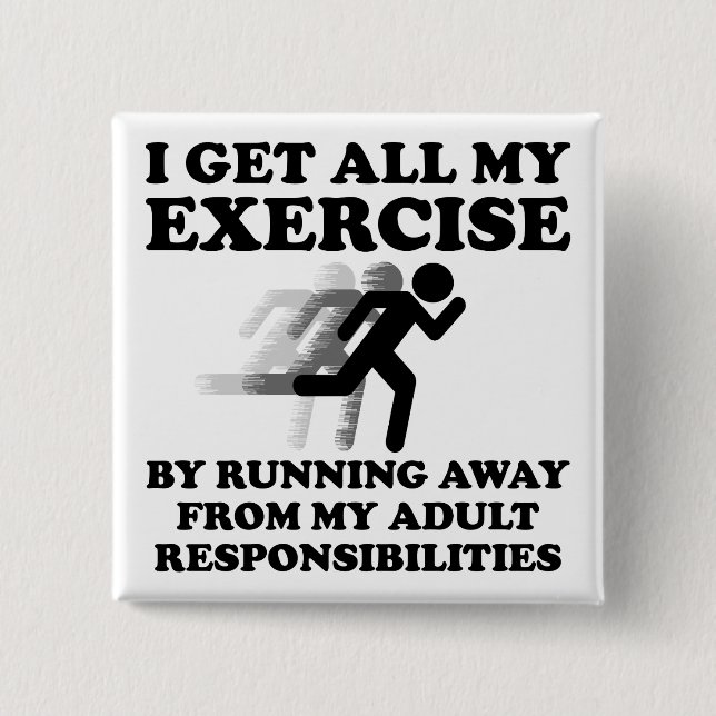 Running Away From Responsibility Funny Button Pin (Front)
