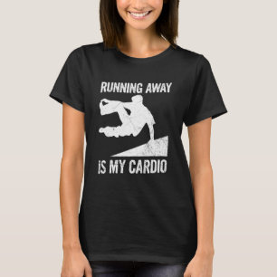Running Away Is My Cardio For A Parkour Expert T-Shirt