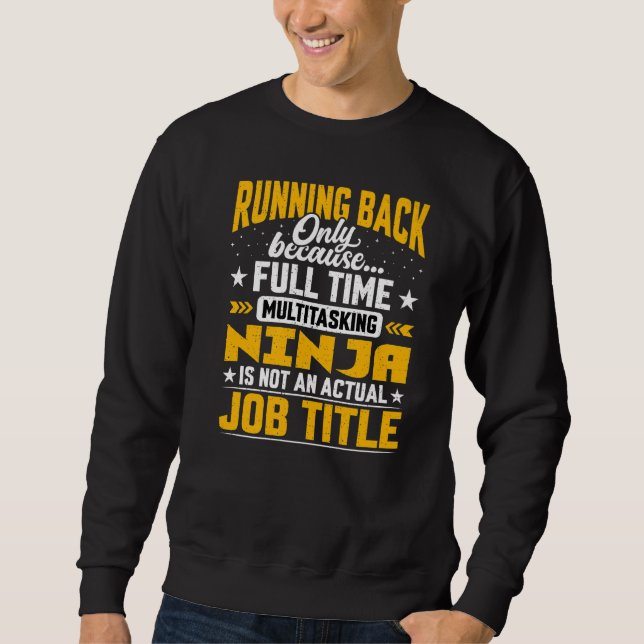 Running Back Job Title   Rugby Player Sweatshirt (Front)
