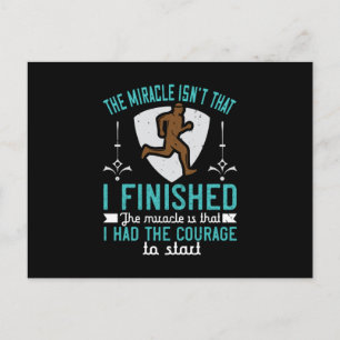 Running - Courage to start is a miracle Postcard