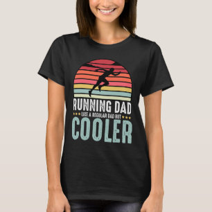 Running Dad Funny Marathon Runner Father's Day Dis T-Shirt
