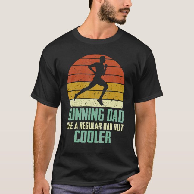 Running Dad Like A Regular Dad But Cooler Marathon T-Shirt (Front)