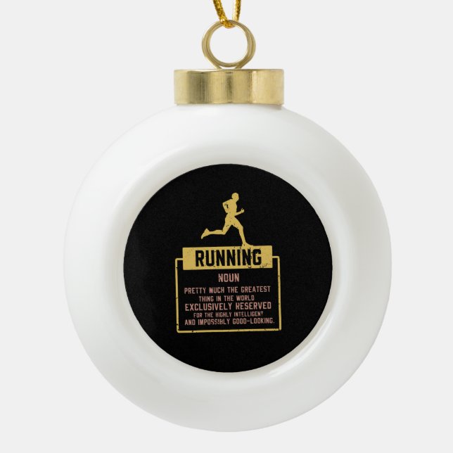 Running Definition Ceramic Ball Christmas Ornament (Front)