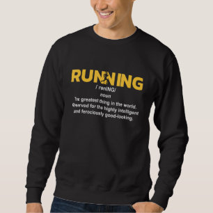 Running Definition I 5k Marathon Runner Sweatshirt