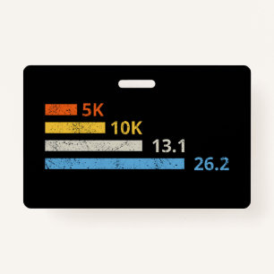 Running Distances I - 5K 10K 13.1 26.2 Marathoner ID Badge