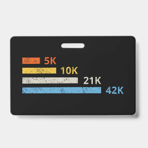 Running Distances II - 5K 10K 21K 42K Marathoner ID Badge