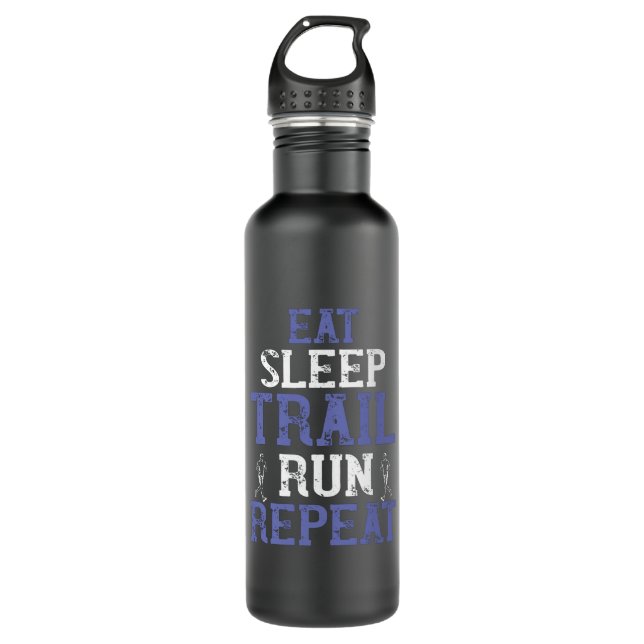 Running - Eat sleep trail run repeat 710 Ml Water Bottle (Front)