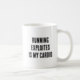Running Exploits Is My Cardio Funny Ethical Hacker Coffee Mug