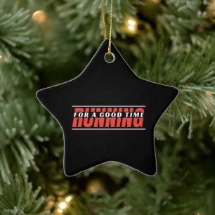 Running for A Good Time - Runner Mindset Ceramic Ornament