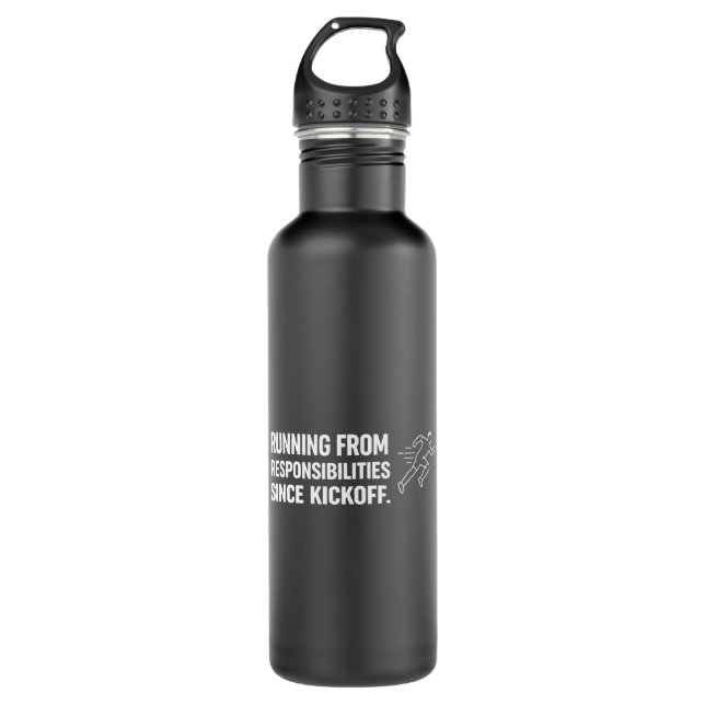 Running From Responsibilities Since Kickoff Funny 710 Ml Water Bottle (Front)