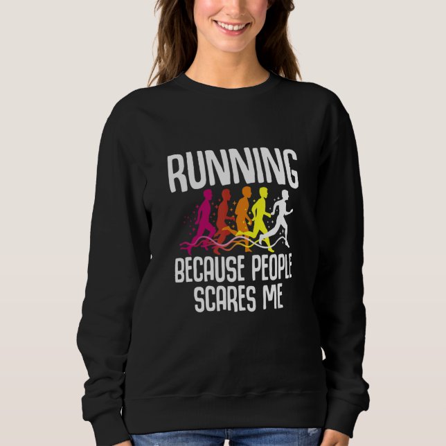 Running Funny Run Marathon Runner Love Trail Train Sweatshirt (Front)