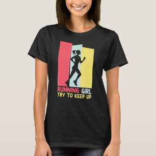 Running Girl Try To Keep Up Vintage Women Runners T-Shirt