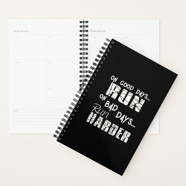 Running Good Days Run - Bad Days Run Harder Planner (Display)