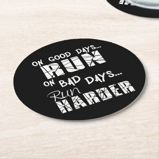 Running Good Days Run - Bad Days Run Harder Round Paper Coaster (Angled)
