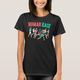Running - Human Race - Jogging - Run - Marathon -  T-Shirt
