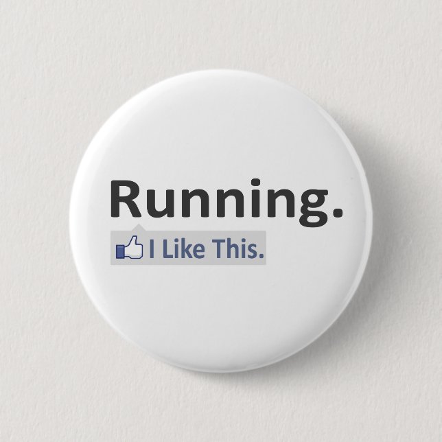Running...I Like This 6 Cm Round Badge (Front)