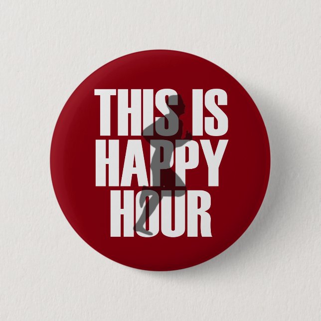 Running Is Happy Hour 6 Cm Round Badge (Front)