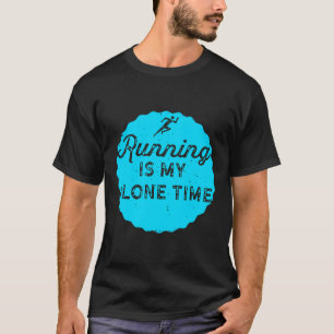 Running Is My Alone Time Shirt for Runners, Gift, 