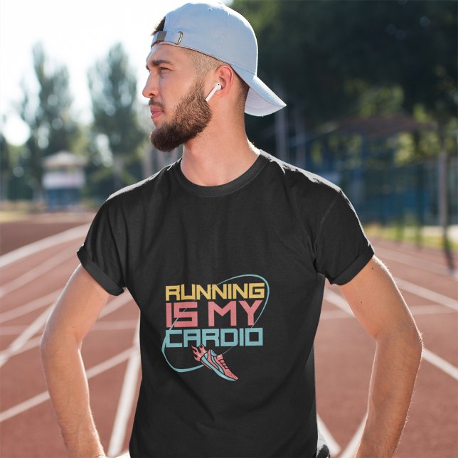 Running Is My Cardio | Running Lover T-Shirt (Creator Uploaded)
