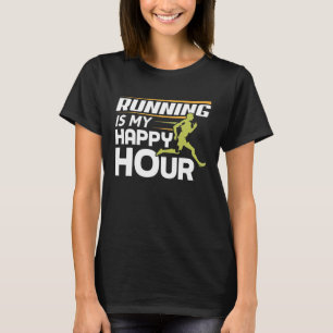 Running Is My Happy Hour Runner T-Shirt