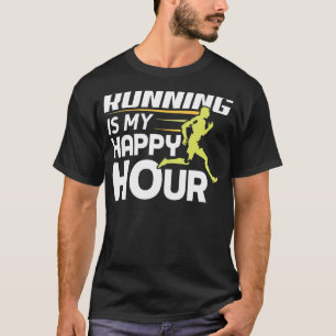 Running Is My Happy Hour Runner T-Shirt