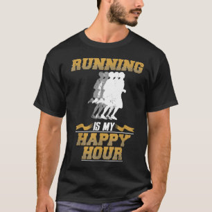 Running Is My Happy Hour Runner T-Shirt
