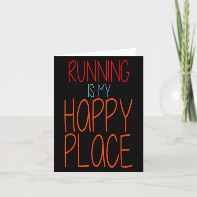 Running Is My Happy Place Funny Marathon Runner  Card (Front)